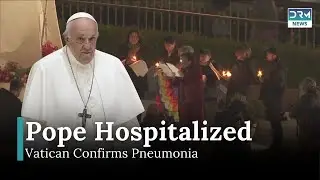 Pope Francis Hospitalized with Bilateral Pneumonia | DRM News | AK14