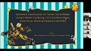 Sentiment Classification on Twitter Social Media Using K Means Clustering, C4.5 and Naive Bayes