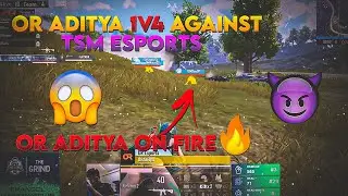 OR ADITYA 1V4 AGAINST TSM ESPORTS😱 😈 | OR ADITYA ON FIRE 🔥