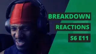 BREAKDOWN REACTION S6E11 (FEAT. DEFAMED, GUILT TRIP AND MORE)