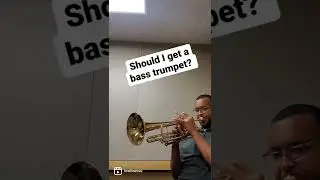 Bass trumpet dreams...