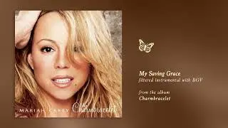 Mariah Carey - My Saving Grace (Charmbracelet) (Filtered Instrumental with BGV)