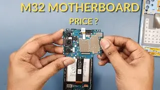 Samsung Galaxy M32 Motherboard Replacement - M32 Motherboard Price -  Techtalk With Deepak