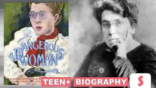 A Dangerous Woman: The Graphic Biography of Emma Goldman Review [cc]