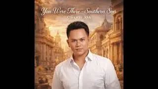 You Were There - Southern Son Cover by ASA