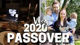 PASSOVER QUARANTINE VLOG! Celebrate Passover 2020 with Me!