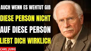 Diese Person liebt dich wirklich – Gib nicht auf | carl jung psychologie