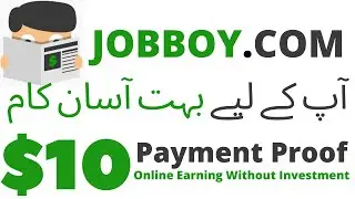 Jobboy.com Payment Proof | Easy Way to Earn Money Without Investment | $ 10 Payment Proof