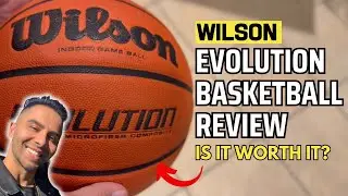 Обзор баскетбольного мяча WILSON Evolution для закрытых помещений | Тест на сцепление, отскок и п...