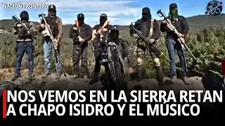 🔴&ldquo;Nos vemos en la sierra&rdquo;: Churras Calabazas reta a Chapo Isidro y El M&uacute;sico