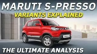 Maruti Suzuki S-Presso Variants Explained | STD(O), LXI(O), VXI(O), VXI+(O) | The Ultimate Analysis