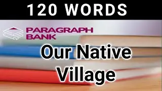 Paragraph on Our native Village/ Essay on Our native Village #NativeVillageParagraph