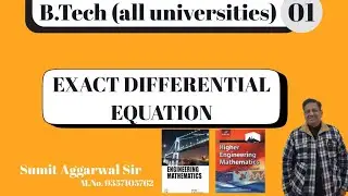 Exact Differential Equation | B.Tech. | Lec 1 | Sumit Aggarwal Sir 