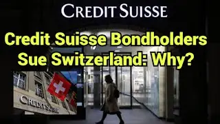 Credit Suisse Bondholders File $82M Lawsuit Against Switzerland in U.S. Over AT1 Writedown
