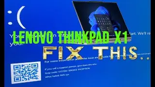 Lenovo ThinkPad X1 Fix blue screen error for windows 10 and 11 ThinkPad X1 Gen 9 BSOD fix Easy Fix
