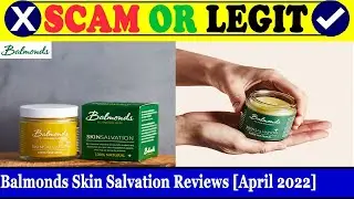 Balmonds Skin Salvation Reviews (April 2022) - Check If This Is A Genuine Or A Fake Product? Watch I