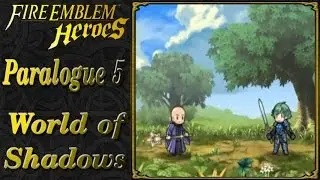 Fire Emblem Heroes - Paralogue 5 | World of Shadows (All Difficulties)
