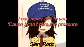 Please Be Patient I Have Autism - NEET | Lyrics