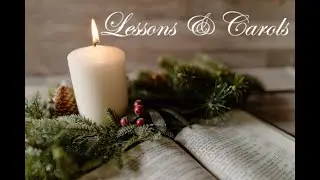 BPC Lessons & Carols Service 12/14/2025 2:00 pm