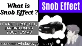 Snob Effect| UPSC ,NET,SET, BANKING AMD OTHER GOVT EXAMS |ECONOMICS CONCEPT