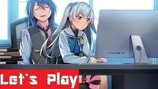 Let's Play: Grisaia Phantom Trigger Vol. 7 (Part 1)