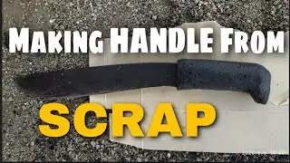 Making Bolo Knife HANDLE from the SCRAPS