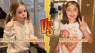 Everly Joy Lambert VS  Mila Marwah Transformation 👑 New Stars From Baby To 2025