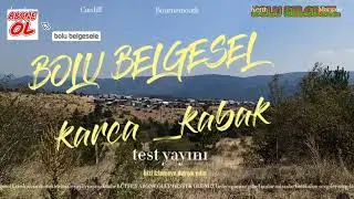 Bolu belgesel Bolu karca kabak  köyü gezisi ( nature documentary channel )