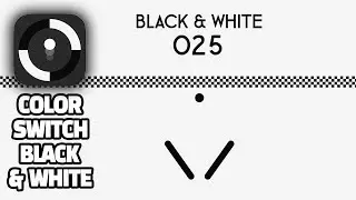 Color Switch New Mode ⬛ Black & White ⬜