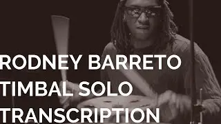 RODNEY BARRETO-Timbal Solo TRANSCRIPTION-Donde Estamos Tu Y Yo