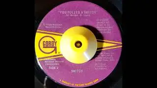 Switch - You Pulled A Switch - Soul Funk Rare Groove
