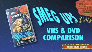 SMEG UPS | VHS & DVD Comparison | Red Dwarf