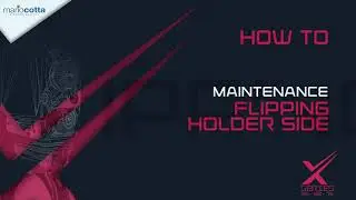 X Series - How to Flip Holder Side