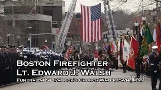 Thousands Attend Boston Firefighter Lt. Edward Walsh Funeral