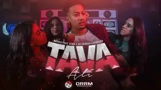 MC LOMA E AS GEMEAS LACRA&Ccedil;&Atilde;O FEAT BEVICK - TAVA ALI