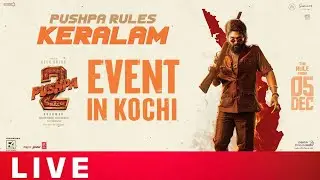 LIVE🔴: Pushpa 2 The Rule Grand Event In Kochi | Allu Arjun, Fahadh Faasil | Rashmika | Sukumar | DSP
