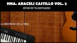 HNA. ARACELI CASTILLO || Vol. 2 || 