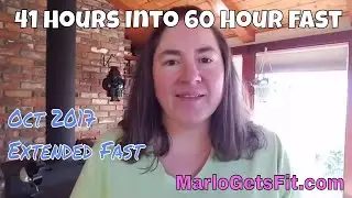 41 Hours In Of 60 Hour Fast - On The Downhill Side Now