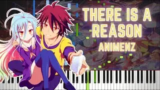 [Animenz] There is a Reason - No Game No Life: Zero - Piano Tutorial || Synthesia
