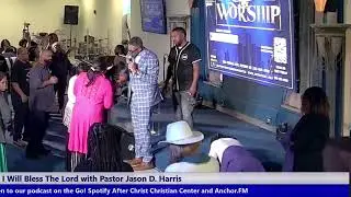 I Will Bless The Lord with Pastor Jason D. Harris