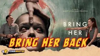 BRING HER BACK - Horror Terbaik Lagi??? - CINEMATES #Eps18