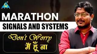 Marathon Signal & Systems | मैं हूँ न !!