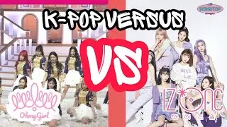 [K-POP VERSUS] IZ*ONE - Secret Story of the Swan VS OH MY GIRL - Nonstop | IZ*ONE VS OH MY GIRL