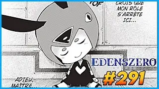 [R&Eacute;ACTION] CHAPITRE 291 - EDENS ZERO