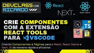 ✅ Como criar COMPONENTES e PÁGINAS utilizando a extensão REACT TOOLS para Visual Studio Code?