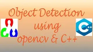 Object detection algorithm using opencv and C++ | Image processing and machine learning