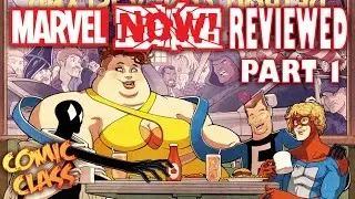 Marvel Now Reviewed Part 1 - Comic Class