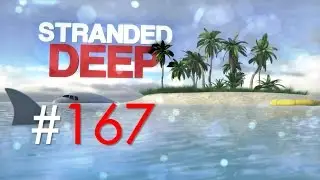 Stranded Deep #167: Zwei W&auml;nde zum Preis von einer Fahrt! (Alpha 0.03H3/Deutsch/1080p/60fps)