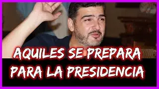 Aquiles se prepara para la presidencia