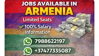 Jobs available in Armenia Limited seats 100%salary information 🇦🇲🇦🇲